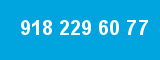 918 229 60 77